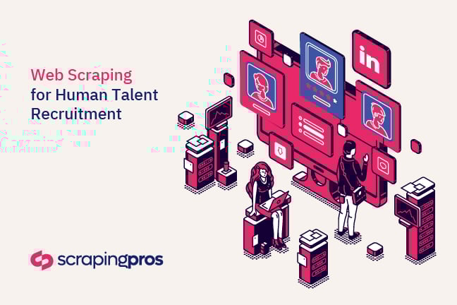 Web Scraping for Recruiters: Proven Strategies to Optimize Talent Acquisition