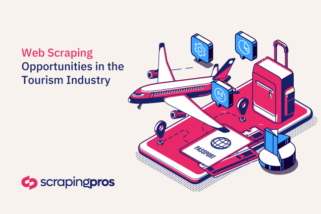 How Can Web Scraping Benefit the Tourism Industry