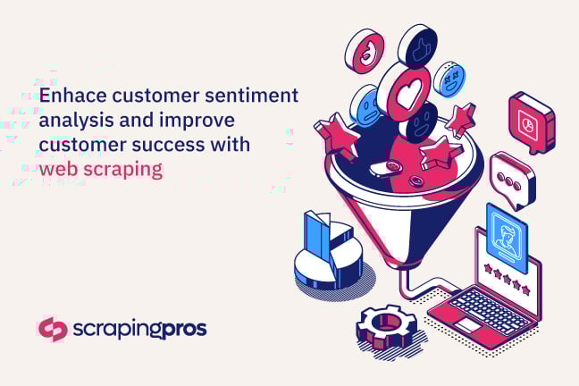 How Can Web Scraping Enhance Sentiment Analysis?