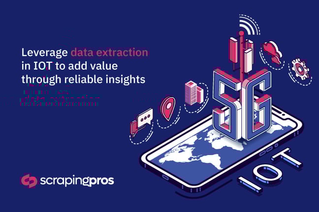 How Can Web Scraping Add Value to the IoT Industry?