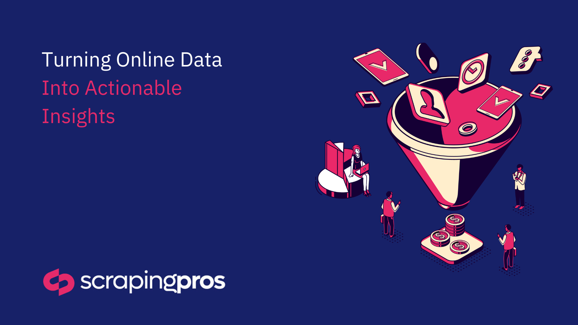 Turning Online Data into Actionable Insights