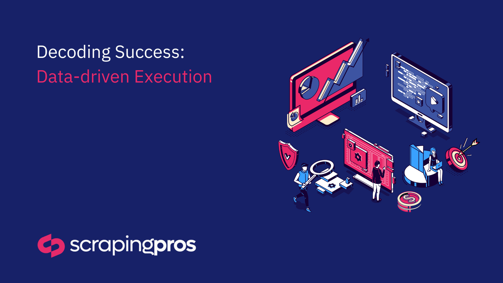 Data Alchemy: The Science of Success in Execution