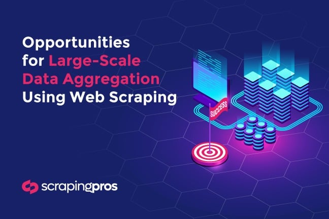 Opportunities for Large-Scale Data Aggregation Using Web Scraping